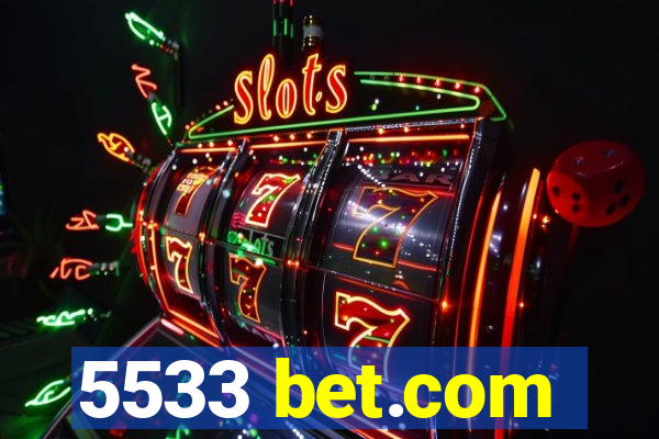 5533 bet.com